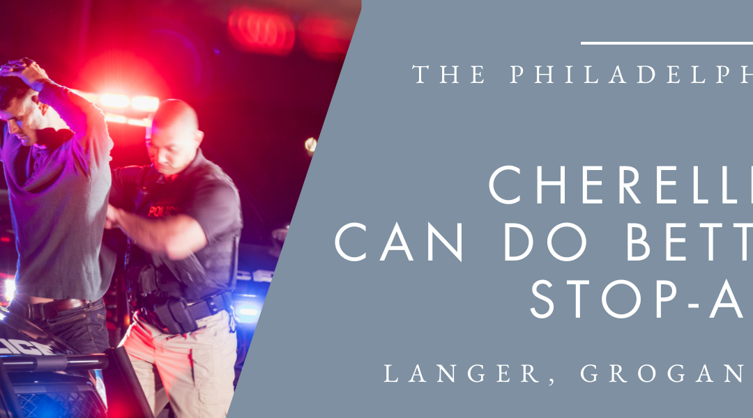 The Philadelphia Inquirer Op-Ed: Cherelle Parker can do better than stop-and-frisk