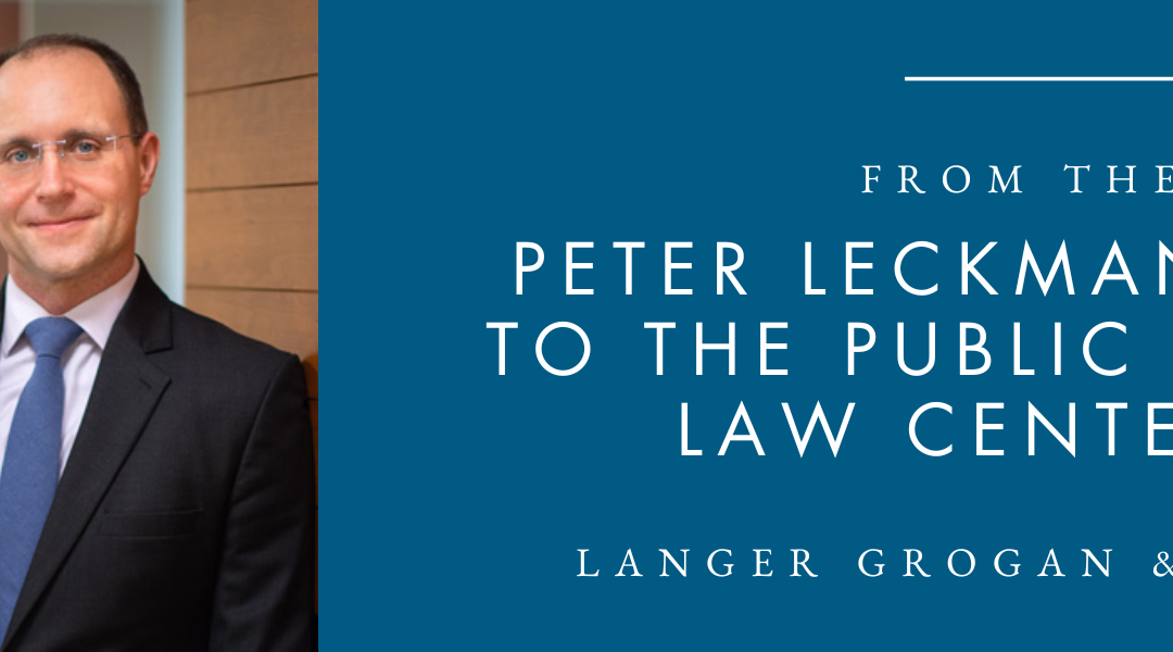 Peter Leckman Named to the Public Interest Law Center Board