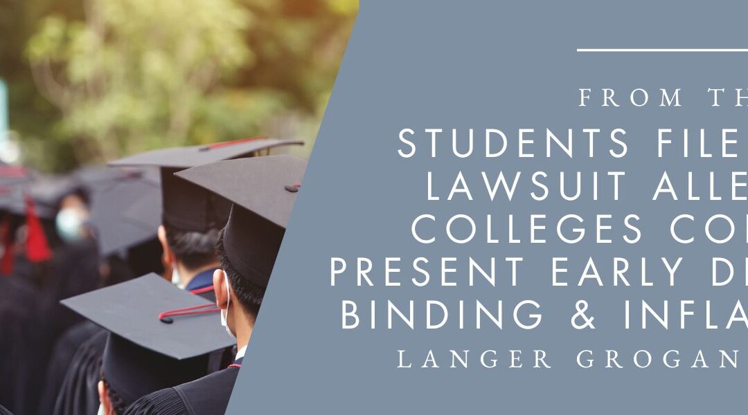 Langer Grogan & Diver P.C. Challenges Early Decision Practices at Elite Colleges